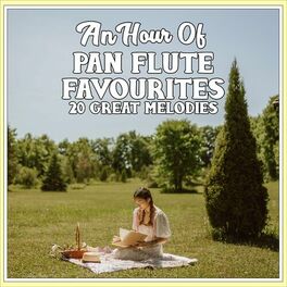 An Hour of Pan Flute Favourites